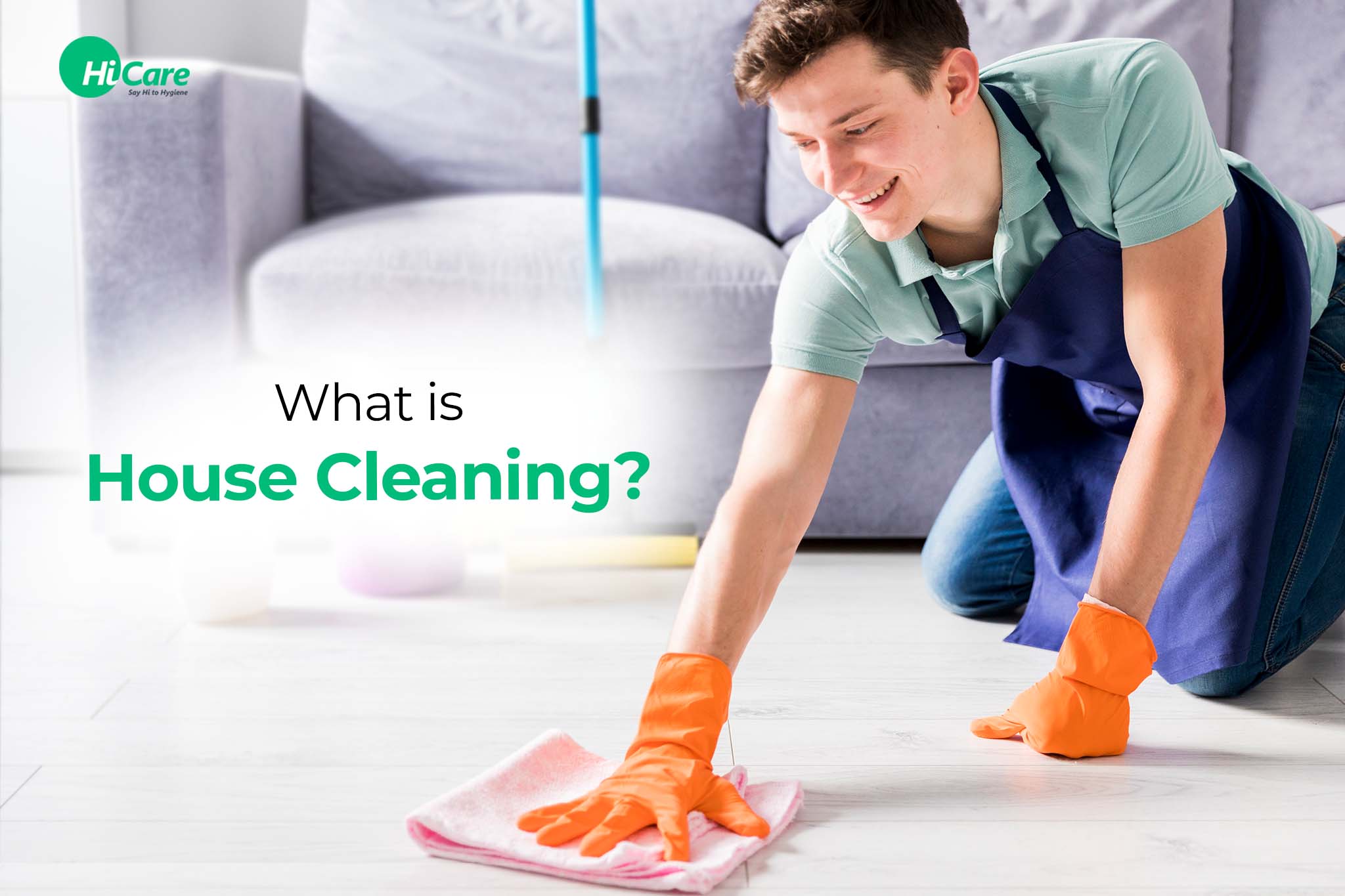 Housekeeper, general cleaners